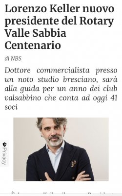 Lorenzo Keller nuovo Presidente del Rotary Valle Sabbia Centenario 